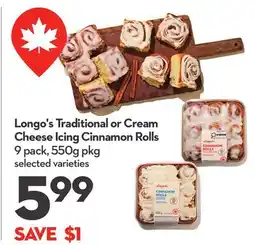Longo's Longo's Traditional or Cream Cheese Icing Cinnamon Rolls offer