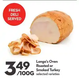 Longo's Longo's Oven Roasted or Smoked Turkey offer