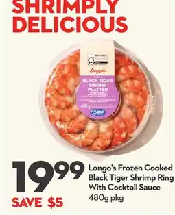 Longo's Longo's Frozen Cooked Black Tiger Shrimp Ring With Cocktail Sauce offer