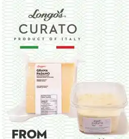 Longo's Freshly cut or grated Parmigiano Reggiano, Grana Padano or Pecorino Romano Cheese offer
