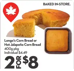 Longo's Longo's Corn Bread or Hot Jalapeño Corn Bread offer