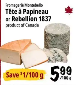 Farm Boy Fromagerie Montebello Tête à Papineau or Rebellion 1837 offer