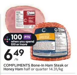 Sobeys COMPLIMENTS Bone-In Ham Steak or Honey Ham offer