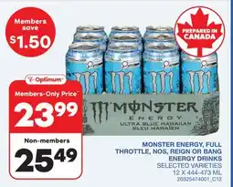 Wholesale Club MONSTER ENERGY, FULL THROTTLE, NOS, REIGN OR BANG ENERGY DRINKS, 12 X offer