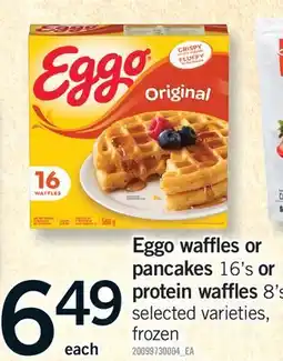 Fortinos EGGO WAFFLES OR PANCAKES 16'S OR PROTEIN WAFFLES 8'S offer