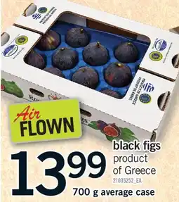 Fortinos BLACK FIGS, 700 G AVERAGE CASE offer