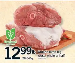 Fortinos ONTARIO LAMB LEG ROAST WHOLE OR HALF offer