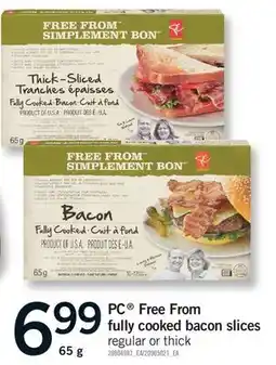 Fortinos PC FREE FROM FULLY COOKED BACON SLICES offer