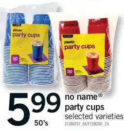 Fortinos NO NAME PARTY CUPS, 50'S offer