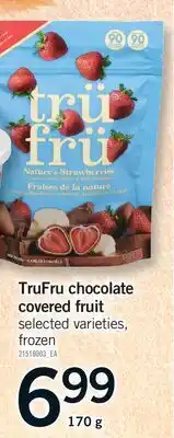 Fortinos TRUFRU CHOCOLATE COVERED FRUIT offer
