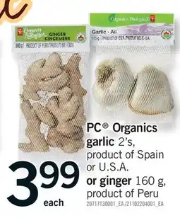 Fortinos PC ORGANICS GARLIC, 2'S OR GINGER offer