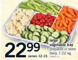 Fortinos LARGE VEGETABLE TRAY offer