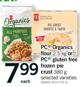 Fortinos PC ORGANICS FLOUR 2.5 KG OR PC GLUTEN FREE FROZEN PIE CRUST 380 G offer