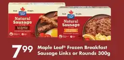 Fortinos MAPLE LEAF FROZEN BREAKFAST SAUSAGE LINKS OR ROUNDS offer