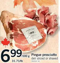 Fortinos PINGUE PROSCIUTTO offer