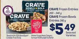 Fortinos CRAVE FROZEN ENTRÉES, 200 - 340 G CRAVE FROZEN BOWLS, 340 G offer