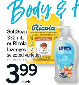 Fortinos SOFTSOAP 332 ML OR RICOLA LOZENGES 17-19'S offer