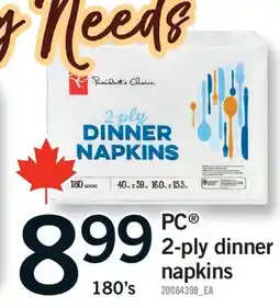 Fortinos PC 2-PLY DINNER NAPKINS, 180'S offer