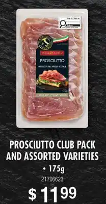 Fortinos PROSCIUTTO CLUB PACK AND ASSORTED VARIETIES offer