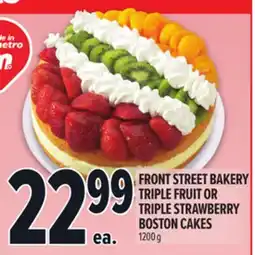 Metro FRONT STREET BAKERY TRIPLE FRUIT OR TRIPLE STRAWBERRY BOSTON CAKES offer