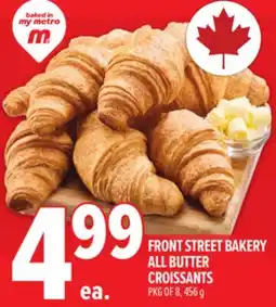 Metro FRONT STREET BAKERY ALL BUTTER CROISSANTS offer