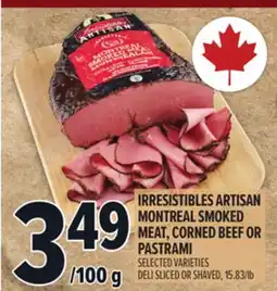 Metro IRRESISTIBLES ARTISAN MONTREAL SMOKED MEAT, CORNED BEEF OR PASTRAMI offer