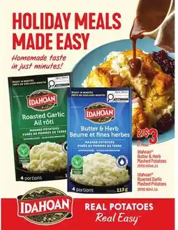 Loblaws IDAHOAN BUTTER & HERB MASHED POTATOES, IDAHOAN ROASTED GARLIC MASHED POTATOES offer