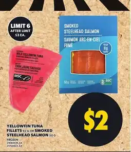 Loblaws YELLOWFIN TUNA FILLETS, 92 G OR SMOKED STEELHEAD SALMON, 50 G offer
