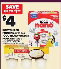 Loblaws KOZY SHACK PUDDING, 6X13 G OR IÖGO NANO YOGURT POUCHES, 4X90 G offer
