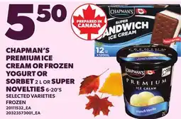 Loblaws CHAPMAN'S PREMIUM ICE CREAM OR FROZEN YOGURT OR SORBET, 2 L OR SUPER NOVELTIES, 6-20'S offer
