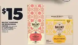 Loblaws BALZAC'S GROUND OR WHOLE BEAN COFFEE, 300/340 G OR K-CUPS PODS 18'S offer