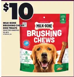 Loblaws MILK-BONE BRUSHING CHEWS DOG TREATS, 18 - 40'S offer