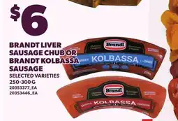 Loblaws BRANDT LIVER SAUSAGE CHUB OR BRANDT KOLBASSA SAUSAGE offer