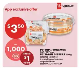 No Frills PC DIP OR HUMMUS, 200/227 G OR PC NAAN DIPPERS offer