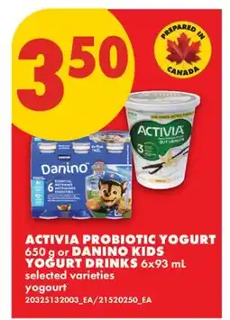 No Frills ACTIVIA PROBIOTIC YOGURT 650 g or DANINO KIDS YOGURT DRINKS offer