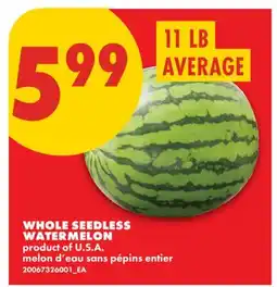 No Frills WHOLE SEEDLESS WATERMELON offer