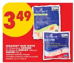 No Frills SEAQUEST RAW WHITE 51-70 PER LB OR COOKED 61-90 PER LB SHRIMP 160 G OR SURIMI offer