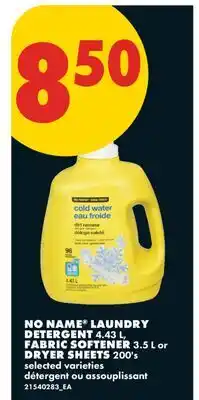 No Frills NO NAME LAUNDRY DETERGENT, 4.43 L, FABRIC SOFTENER, 3.5 L OR DRYER SHEETS, 200'S offer