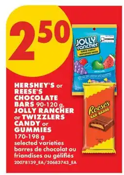 No Frills HERSHEY'S OR REESE'S CHOCOLATE BARS 90-120 g, JOLLY RANCHER OR TWIZZLERS CANDY OR GUMMIES, 170-198 g offer