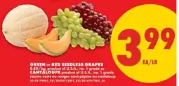 No Frills GREEN or RED SEEDLESS GRAPES or CANTALOUPE offer
