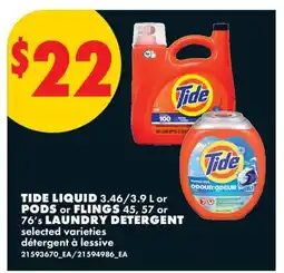 No Frills TIDE LIQUID 3.46/3.9 L or PODS or FLINGS 45, 57 or 76'S LAUNDRY DETERGENT offer