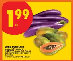 No Frills LONG EGGPLANT OR PAPAYA offer