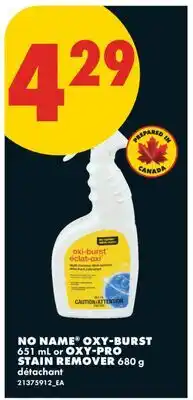 No Frills NO NAME OXY-BURST, 651 ML OR OXY-PRO STAIN REMOVER, 680 G offer