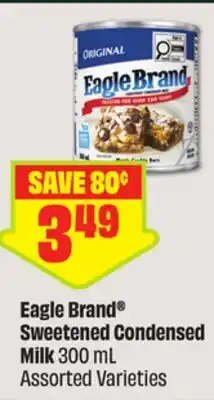 FreshCo Eagle Brand Sweetened Condensed Milk 300 mL Assorted Varieties offer