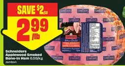 FreshCo Schneiders Applewood Smoked Bone-In Ham 6.59/kg offer