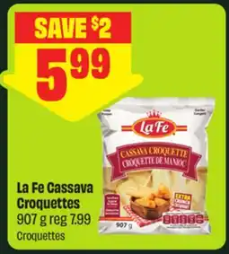FreshCo La Fe Cassava Croquettes offer