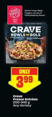FreshCo Crave Frozen Entrées 200-340 g Any Variety offer