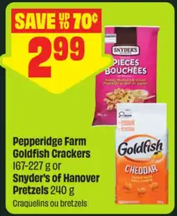 FreshCo Pepperidge Farm Goldfish Crackers 167-227 g or Snyder's of Hanover Pretzels 240 g offer