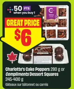 FreshCo Charlotte's Cake Poppers 280 g or Compliments Dessert Squares offer