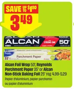 FreshCo Alcan Foil Wrap 50', Reynolds Parchment Paper 35' or Alcan Non-Stick Baking Foil 25' offer